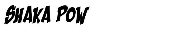 Shaka Pow font preview